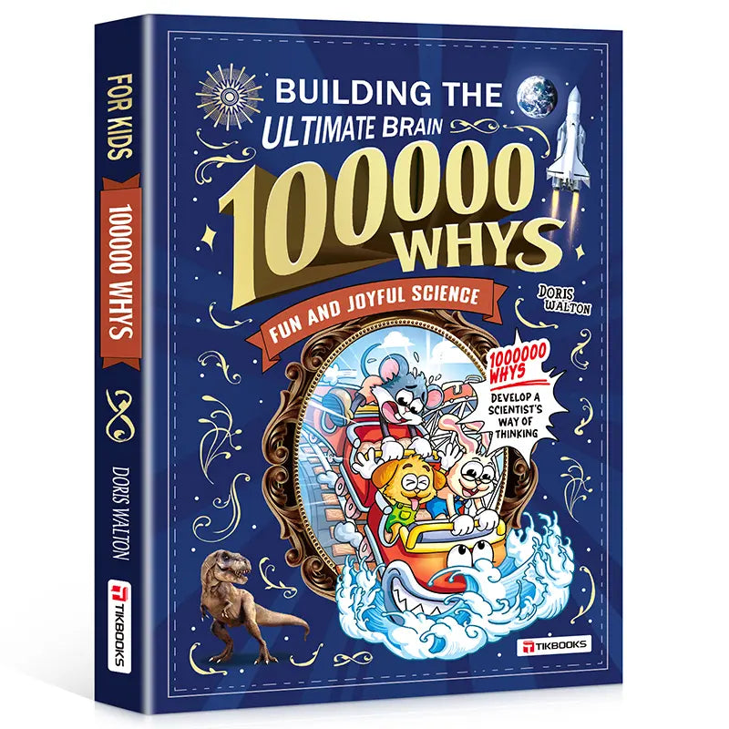 100,000 Whys: The Kids' Science Encyclopedia That Answers Everything