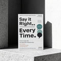 Say It Right, Every Time — Master Confident Communication