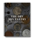 The Dry Mix Pantry — Homemade Mixes for Fast, Easy Meals