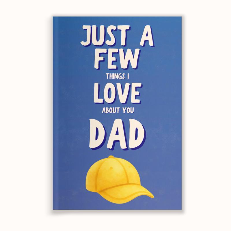 Just A Few Things I Love About You, Dad (BUY 1, GET 1 FREE) VIP